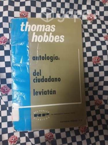 Antología: Del ciudadano y Leviatán de T. Hobbes