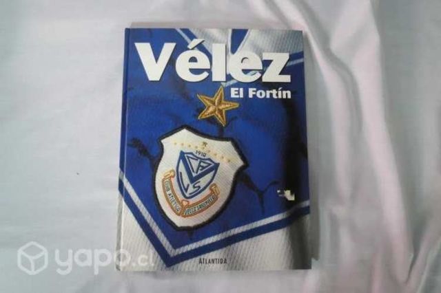 Club Atlético Vélez Sarsfield EL FORTÍN Libro de f