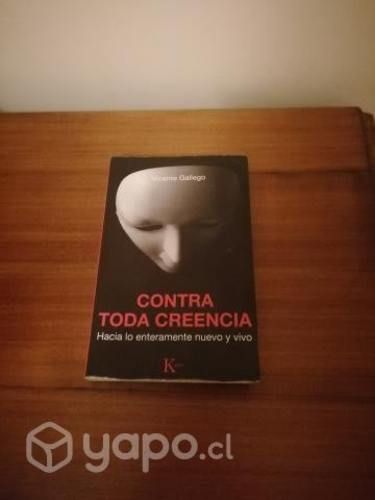 Contra Toda Creencia. Hacia Lo Enteramente Nuevo