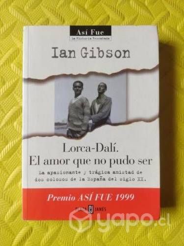 Lorca-Dalí el amor que no pudo ser - Ian Gibson