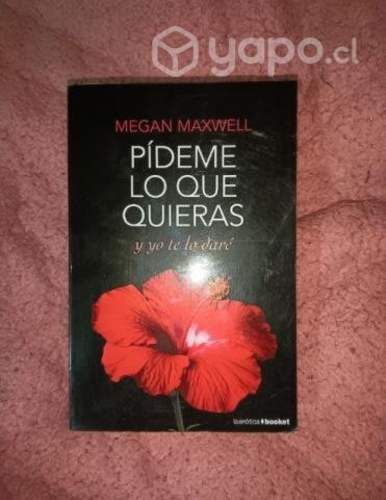 Pídeme lo que quieras de Megan Maxwell