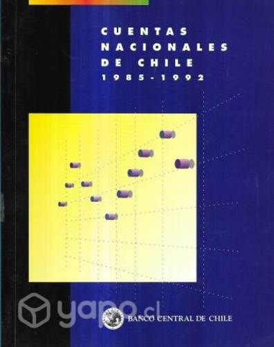 Cuentas Nacionales De Chile 1985 - 1992 / B Centra