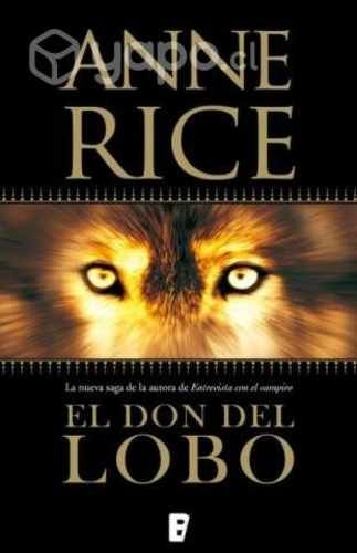 El Don del Lobo Anne Rice
