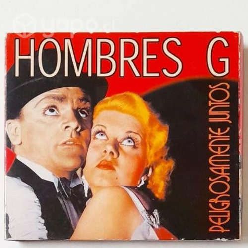 Los Hombres G / Peligrosamente Juntos