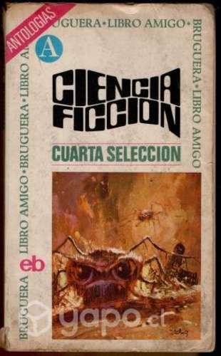 CIENCIA FICCIÓN. CUARTA SELECCIÓN. Varios Autores