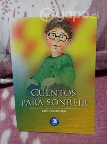 CUENTOS PARA SONREIR Autor: SAUL SCHKOLNIK