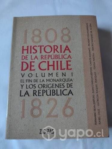 Historia de la República de Chile 1808 - 1826 Vol
