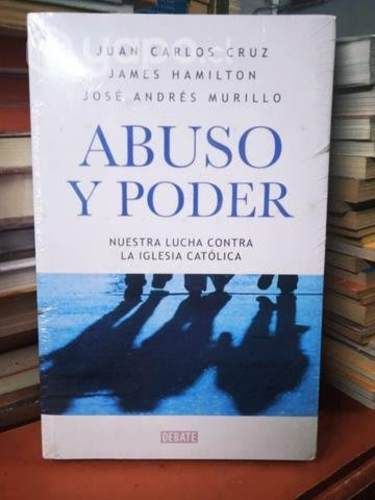 Abuso y poder - Juan Carlos Cruz - James Hamilton
