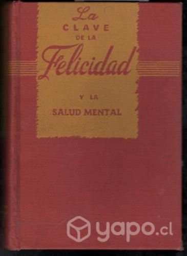 La Clave De La Felicidad Y La Salud Mental