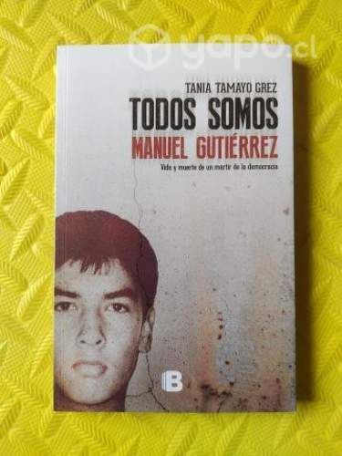 Todos somos Manuel Gutiérrez - Tania Tamayo G
