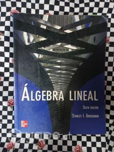 Álgebra lineal (sexta edición) de Grossman