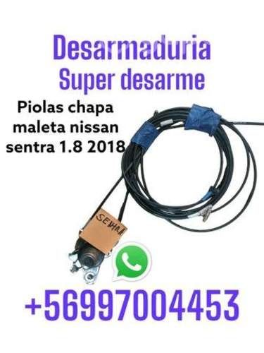 Piolas chapa maleta Nissan sentra 1.8 2018