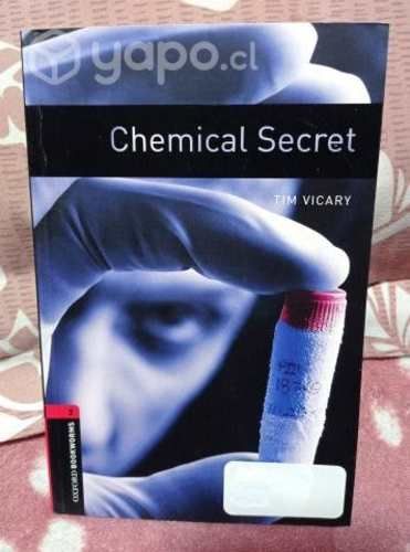 Chemical Secret Autor: TIM VICARY. - OXFORD