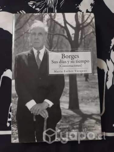 Borges: Sus días y su tiempo (conversaciones)