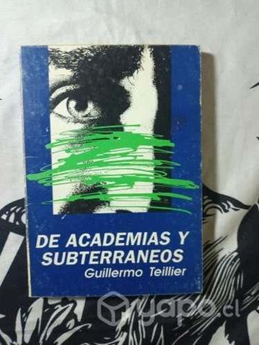 De academias y subterráneos, Guillermo Teillier