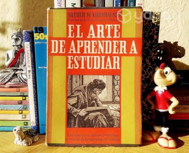 EL ARTE DE APRENDER A ESTUDIAR / A. W. Kornhauser