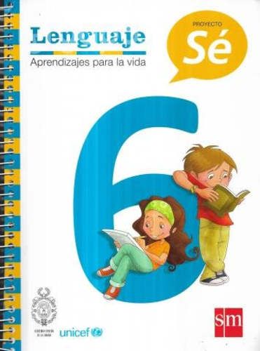2 Textos Lenguaje Aprendizajes Para Vida S M 6 Sé