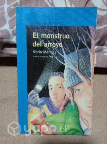 El monstruo del arroyo - Mario Méndez - ALFAGUARA