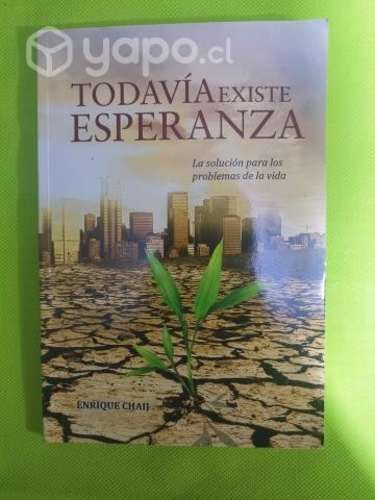 Libro Todavía existe esperanza de Enrique Chaij