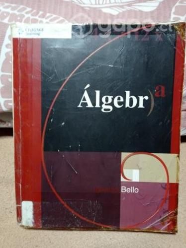 ALGEBRA Autor: Ignacio Bello - CENGAGE Learning