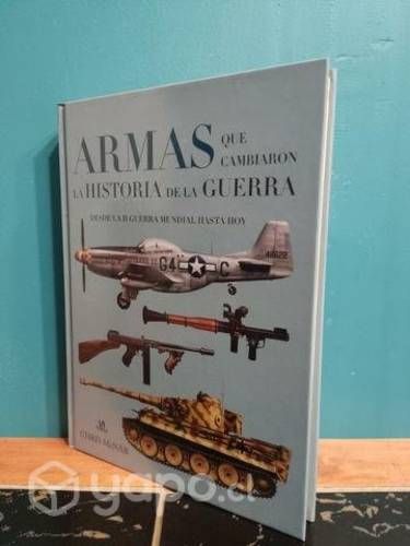 Libro armas que cambiaron la historia de la guerra