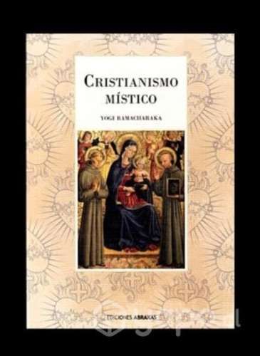 Cristianismo místico - Yogi Ramacharaka (NUEVO)