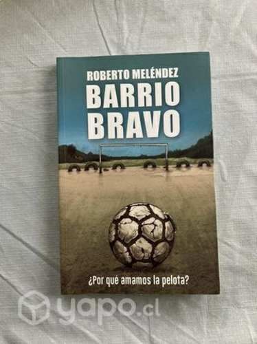 Barrio Bravo - Roberto Meléndez