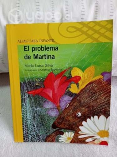 El problema de Martina Autor: María Luisa Silva