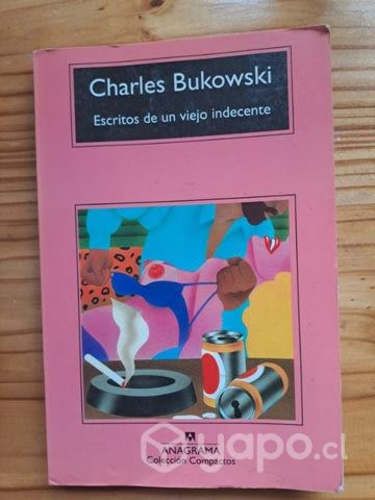 Bukowski, Escritos de un viejo indecente