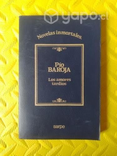 Los amores tardíos - Pio Baroja