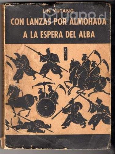 Con lanzas por almohada a la espera del alba