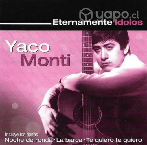 Cd Yaco Monti Eternamente Ídolos Nuevo Y Sellado