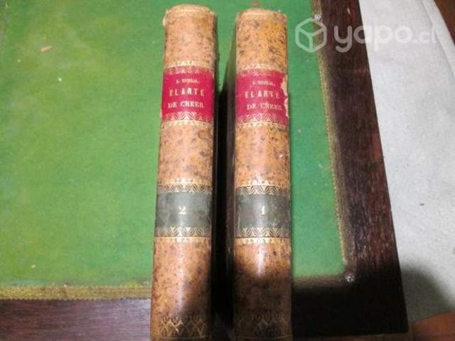 El Arte de Creer Augusto Nicolás 2 tomos 1867