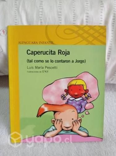 Caperucita Roja (Tal como se lo contaron a Jorge)