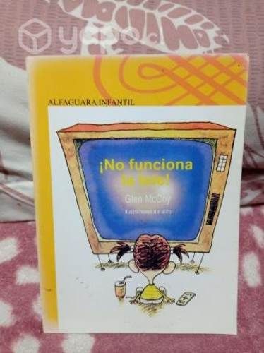 ¡No funciona la tele Autor: Glen McCoy. ALFAGUARA