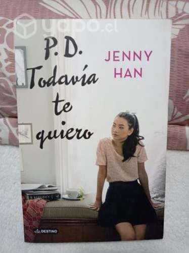 P.D. Todavía te quiero Autor: JENNY HAN - DESTINO