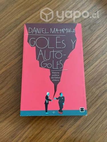 Goles y auto-goles Daniel Matamala