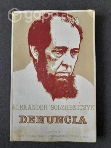 Alexander Solzhenitsyn: Denuncia