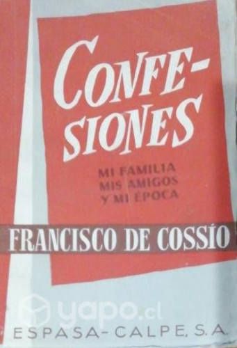 Confesiones por Francisco de Cossío