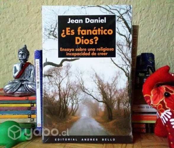 ¿ES FANÁTICO DIOS? / Jean Daniel / Nuevo y sellado