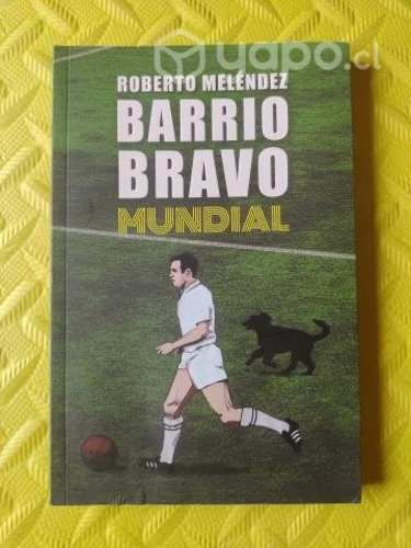 Barrio bravo Mundial - Roberto Meléndez