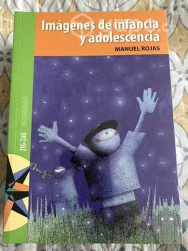 Imágenes de infancia y adolescencia. Manuel Rojas