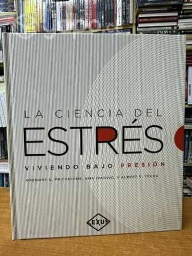 Libro La Ciencia del Estrés. Tapa Dura