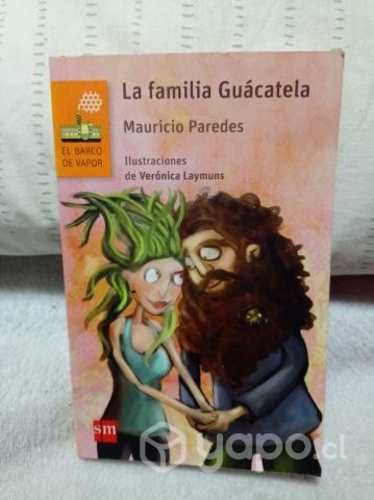 La familia Guácatela Autor: Mauricio Paredes