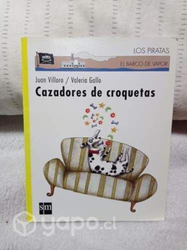Cazadores de croquetas Juan Villoro/Valeria Gallo