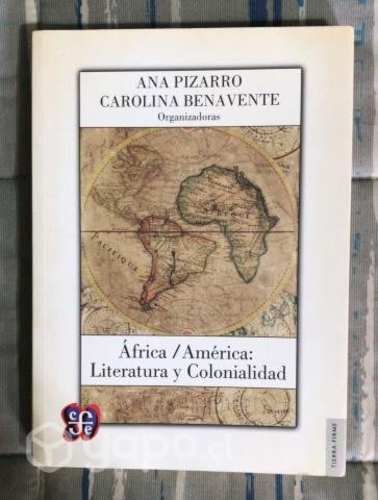 Africa / America: Literatura Y Colonialidad