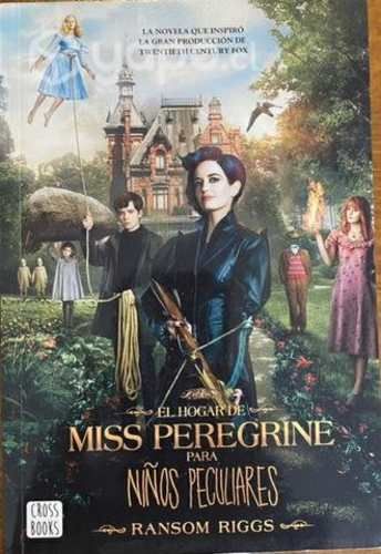 El Hogar de Miss Peregrine Para Niños Peculiares