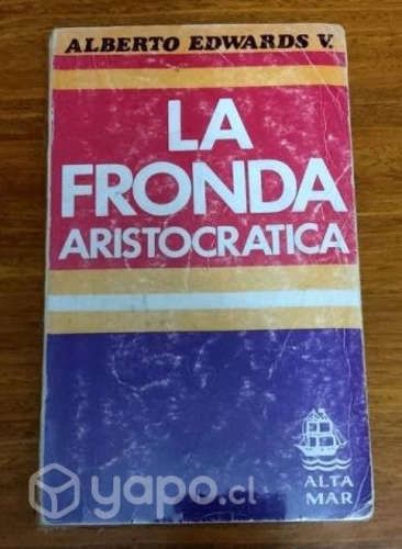 La fronda aristocrática - Alberto Edwards