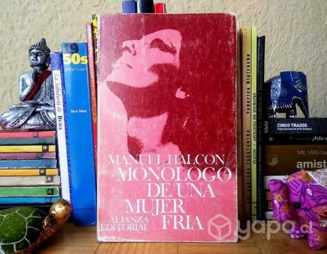 MONÓLOGO DE UNA MUJER FRÍA / Manuel Halcón