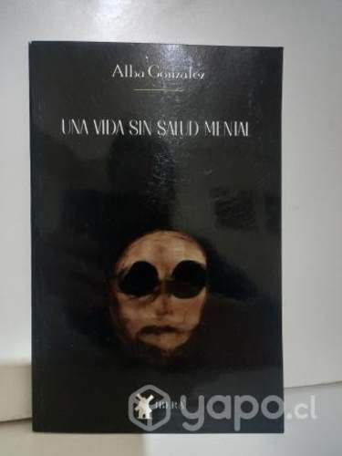 Libro Una vida sin salud mental.